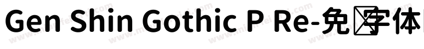 Gen Shin Gothic P Re字体转换